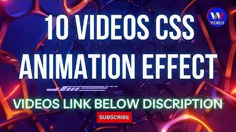 Top 10 CSS Animation Effect