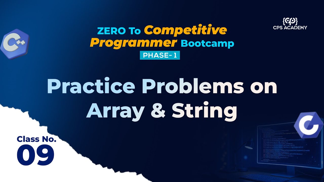 Class-9: Practice Problems on Array & String Practice | CPS Academy CP ...