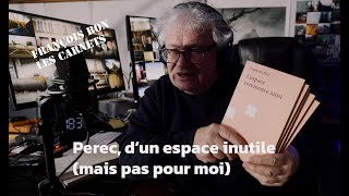 20240314 Perec Dun Espace Inutile Mais Pas Pour Moi