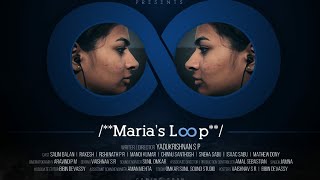 /**Maria's Loop**/ | AWARD WINNING SHORT FILM | made in a week | by YADUKRISHNAN SP