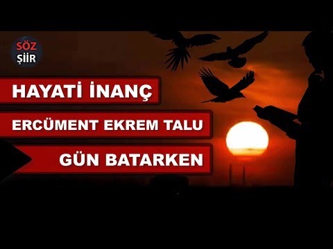 Gün Batarken Ercüment Ekrem Talu Hayati İnanç