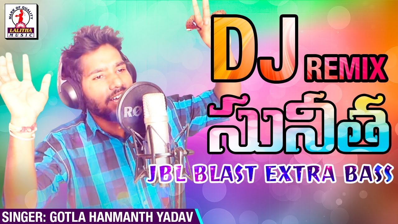 Super Hit Telugu Dj Songs  Sunitha DJ Song  Hanmanth Yadav Gotla  Lalitha Audios And Videos