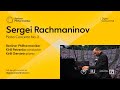 Rachmaninov: Piano Concerto No. 2 / Kirill Gerstein · Kirill Petrenko · Berliner Philharmoniker