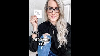 How to Overcome Fear : 6 Steps to Freedom