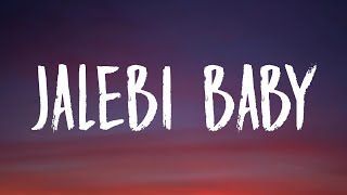 Teshar - Jalebi Baby (Lyrics)