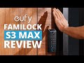 eufy FamiLock S3 Max Review - The Smart Lock That Does It All!