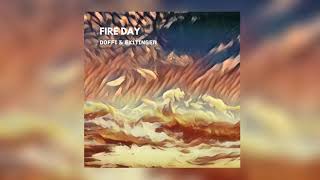 DOFFI &amp; EX1TINGER - FIRE DAY (Official audio)