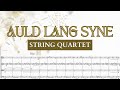 🥂 String Quartet • Auld Lang Syne sheet music | New Year's Anthem