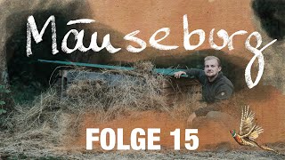 Freunde der Jagd - Folge 15 "Die Mäuseburg" Teil 1