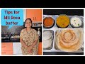 Tips  for perfect  for idli  dosa batter 