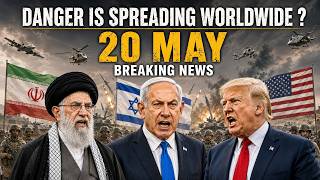 20 May Today Headlines News Update | Iran Israel war latest news today