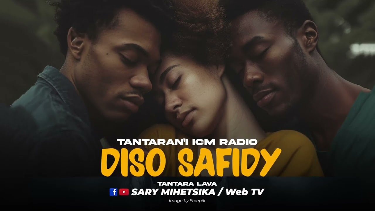 TANTARA MALAGASY - DISO SAFIDY (Tantaran'i ICM RADIO) Tantara Lava