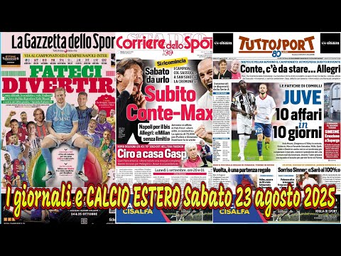 I giornali e CALCIO ESTERO Sabato 23 agosto 2025