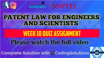 Patent Law For Engineers And Scientists | Week 10 Answers | NPTEL ||