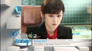 [Today 12/24] School 2013 - 1ST EPISODE (22:00,KST)