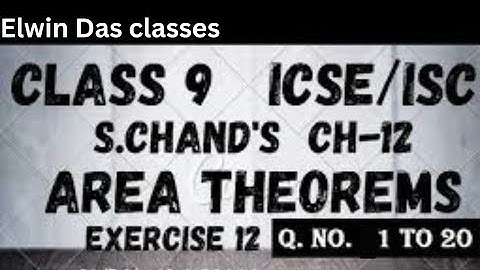 CLASS 9 : ICSE : AREA THEOREM : PART - 1