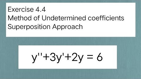 Ordinary Differential Equations | Method of undetermined Coefficients | Exercise 4.4 Q1 | Denis Zill