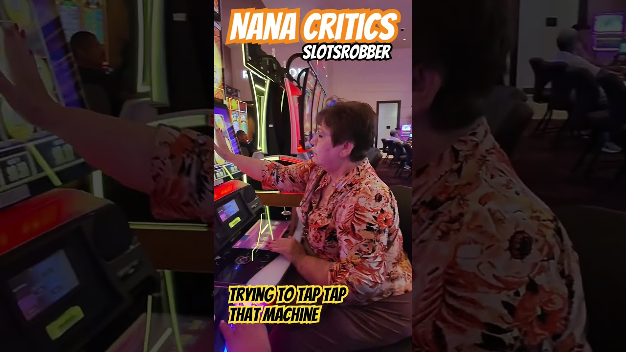 xeng slot ban ca Nana critics addition WHO GOT ROBBED slot 1millionviews walkoffame casinogranny