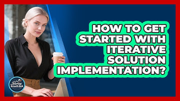 How To Get Started With Iterative Solution Implementation?