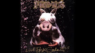 PRIMUS — Pork Soda Live 2015