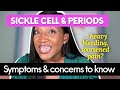 Sickle Cell and Periods: symptoms and concerns to know