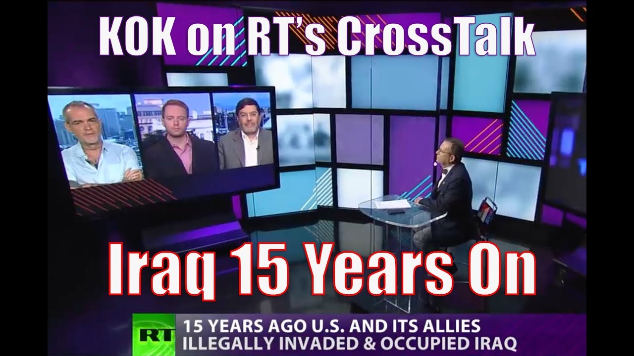 Ken O'Keefe on RT's CrossTalk - Iraq 15 Years On - March 23, 2018 Ken O'Keefe on RT's CrossTalk - Iraq 15 Years On - March 23, 2018