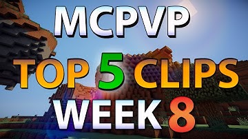 Minecraft PVP | MCPVP Top 5 Clips | Week 8 - Crazy Battle