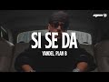 Yandel Si Se Da Ft Plan B Letra mp3