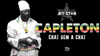 Capleton – Chat Dem a Chat – Official Audio | Jet Star Music