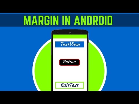 18. WHAT IS MARGIN IN ANDROID | DETAILED EXPLANATION | ANDROID APP DEVELOPMENT
