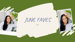 JUNE FAVORITES 2021 | ALL MY MUST HAVES FOR JUNE | Laksmy A Sanchez