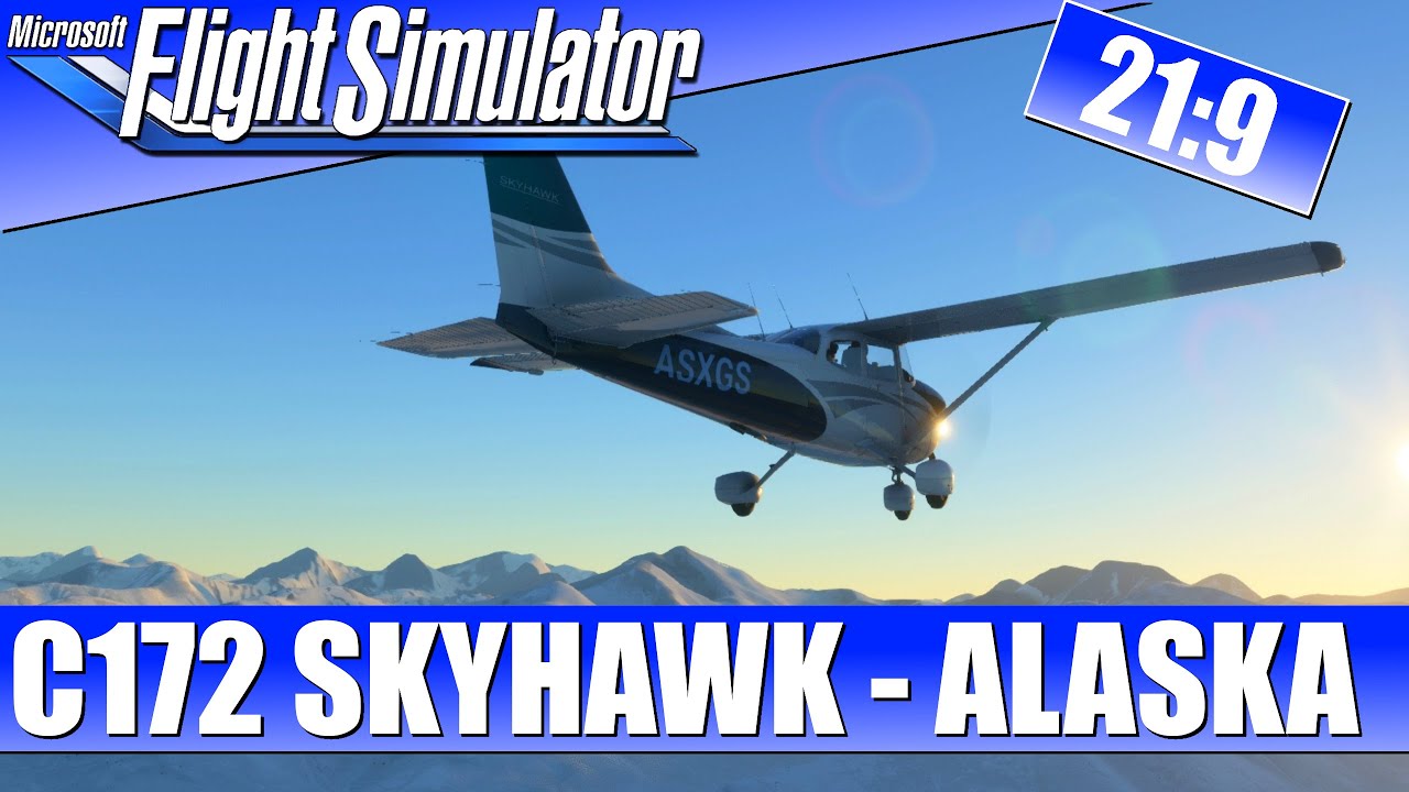 Die CESSNA 172 SKYHAWK in ALASKA ★ MICROSOFT FLIGHT SIMULATOR 2020 ...