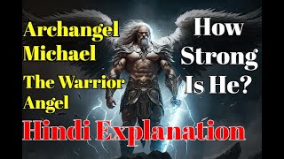 Archangel Michael - The Warrior Angel Of God - How Strong Is Michael The Archangel