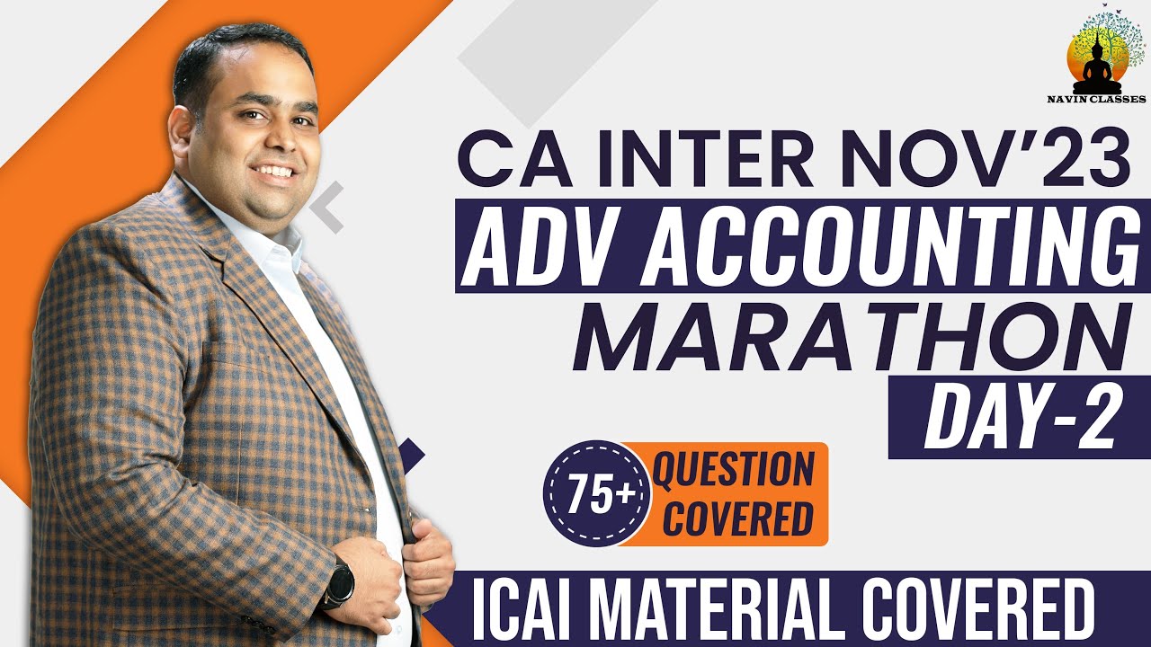 ADVANCED ACCOUNTING MARATHON DAY 2 - THE END GAME । Best Revision by CA ...