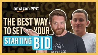 Information How Should I Set My Starting Bid For An Amazon PPC Campaign  [The PPC Den Podcast] Guide