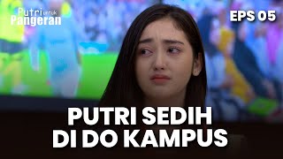 Download Lagu Sedih Banget! Putri Di DO Dari Kampus! | PUTRI UNTUK PANGERAN | EPS 5 | PART (1/4) MP3