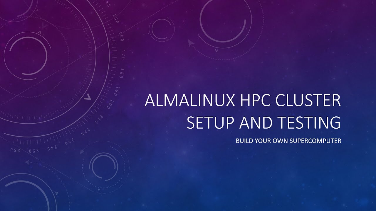 AlmaLinux HPC Cluster Setup And Testing Build Your Own Supercomputer almalinux-hpc-cluster-setup-and-testing-build-your-own-supercomputer