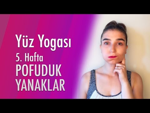 5.Hafta Yüz Yogası - Pofuduk Yanaklar