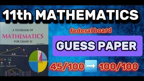 11th Maths Guess Paper | HSSC-1 Mathematics Guess | Federal Board | Maths Class 11 Guess Paper 2024