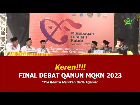 Final Debat Qonun Pro Kontra Menikah Beda Agama | MQKN 2023