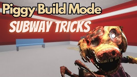 Piggy Build Mode: 5 Subway Tricks For You To Use In Your Builds!