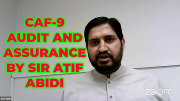 CAF-9 Audit And Assurance by Sir Atif Abidi ICAP Lahore #capakistan #ICAP #Revison2021 #icap #ca