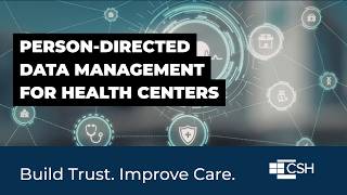 Person-Directed Data Management: Improving Data Collection, Access & Use in Healthcare