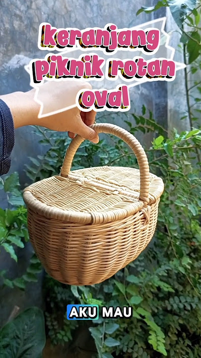 Download lagu keranjang piknik rotan oval 😍 #arenhandicraft #liveshopee #keranjangrotan