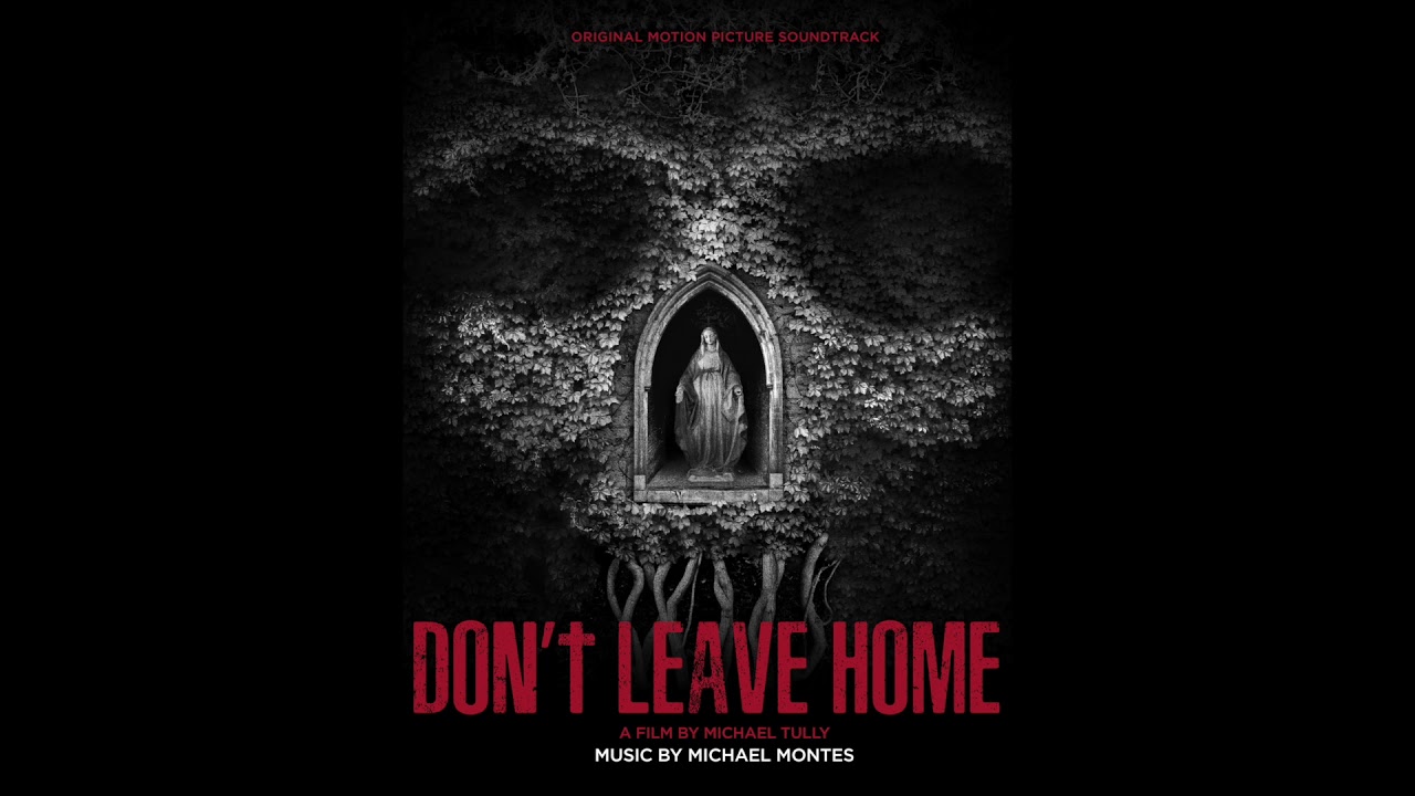 Michael Montes - Don't Leave Home