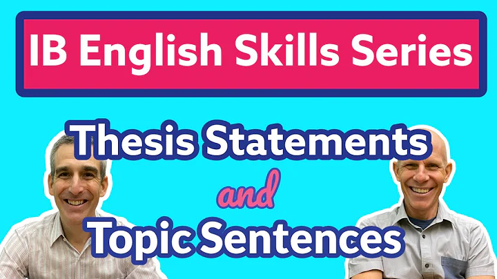 IB ENGLISH: Linking Thesis Statements and Topic Sentences - DayDayNews