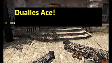 CS:GO Dualies Ace!!!