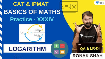 Basics of Maths | Practice - XXXIV | Logarithm - I | CAT 2021 l Unacademy CAT l Ronak Shah