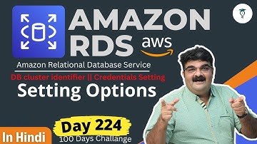 Day 224 AWS RDS  || RDS Setting Option || AWS Tutorial || Hindi