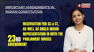 23rd Amendment Act Of Indian Constitution | Brief Explainer | India Legal | India Legal